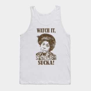 Wah'chit Sucka! - Aunt Esther - Sanford & Son Tank Top